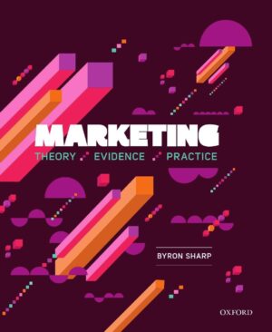 Marketing: Theory, Evidence, Practice (1st Edition, Oxford)