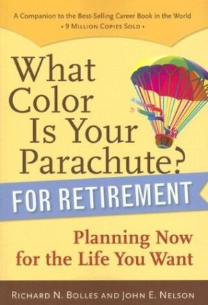 What Color is Your Parachute For Retirement
