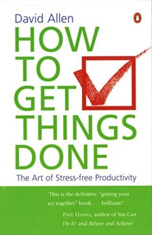 How to Get Things Done