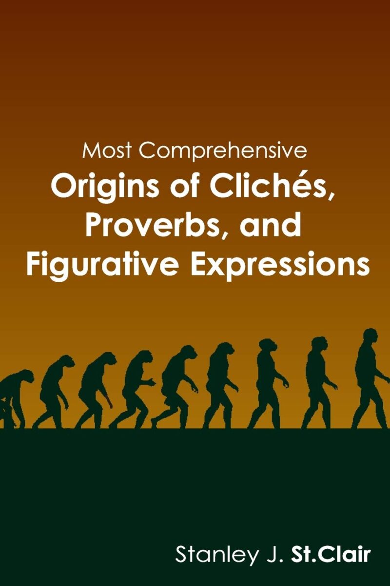 Version 1.0.0 Most Comprehensive Origins of Cliches... - Most Comprehensive Origins of Cliches... -
