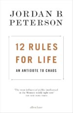 12 Rules for Life: An Antidote to Chaos (Hardcover)