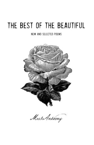 The Best of the Beautiful: New and Selected Poems