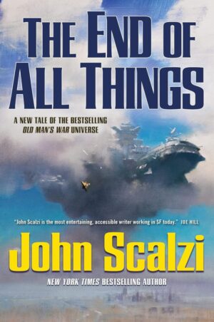 The End of All Things - John-Scalzi