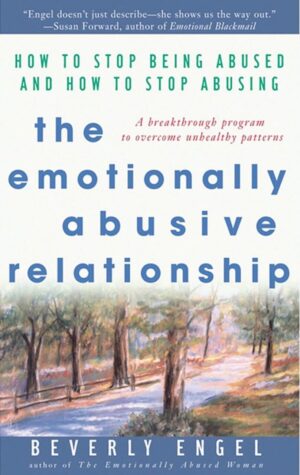 The Emotionally Abusive Relationship