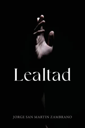 Lealtad book - Jorge San Martin
