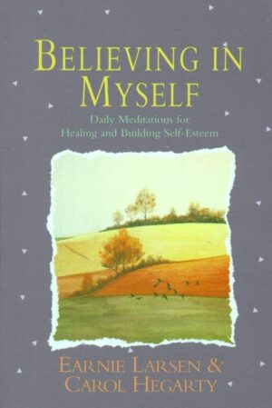 Believing in Myself libro - Earnie Larsen