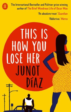 This is How You Lose Her libro - Junot Diaz